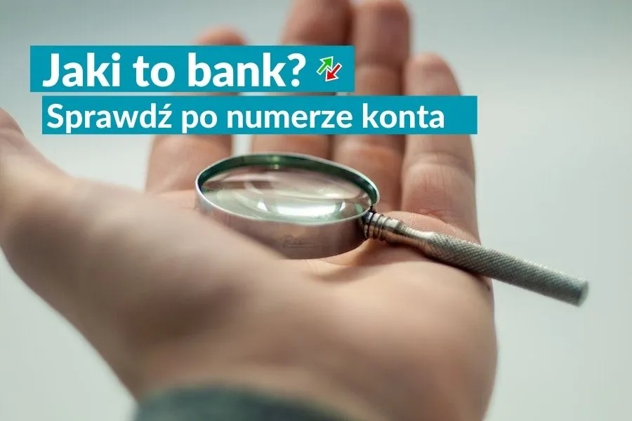 Jak sprawdzić bank po numerze konta? - Identyfikacja banku krok po kroku